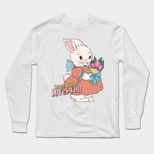 Some Bunny Loves You - Easter Bunny Cute Design Long Sleeve T-Shirt